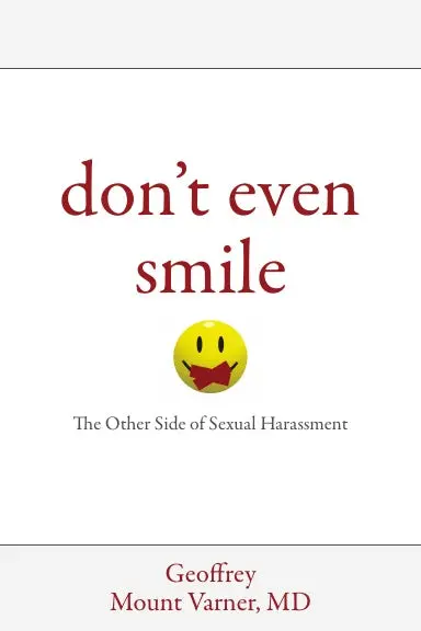 Don't Even Smile: The Other Side Of Sexual Harassment 1