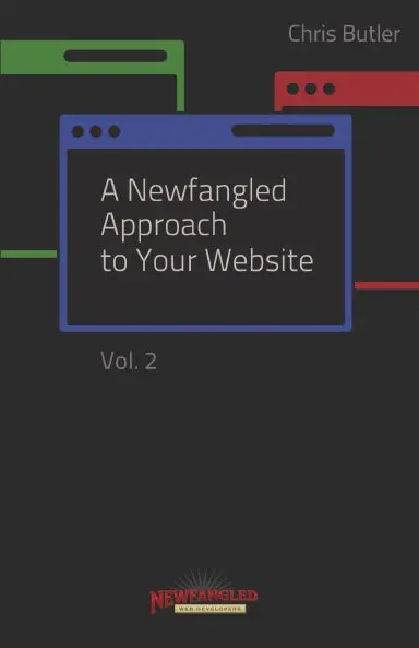 A Newfangled Approach To Your Website, Volume 2 1
