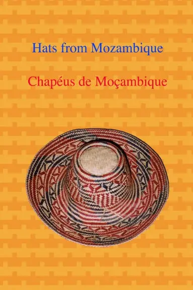 Hats From Mozambique / Chapžus De Mo�Ambique 1