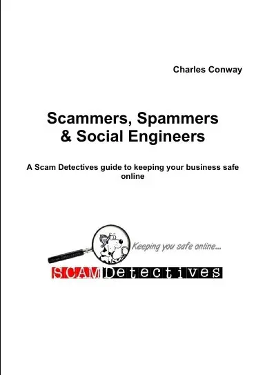 Scammers, Spammers And Social Engineers 1