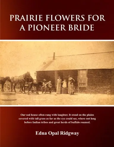 Prairie Flowers For A Pioneer Bride 1