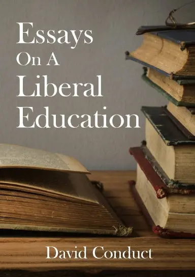 Essays On A Liberal Education 1