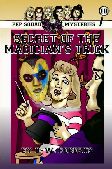 Pep Squad Mysteries Book 18: Secret Of The Magician's Trick 1