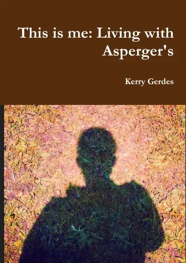This Is Me: Living With Asperger's 1