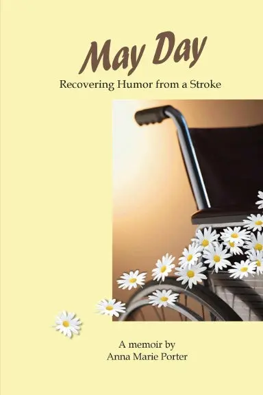 May Day: Recovering Humor From A Stroke 1