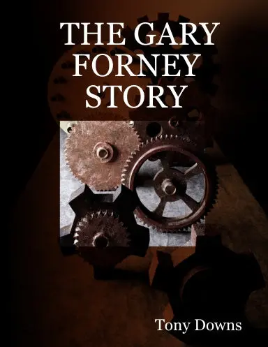 The Gary Forney Story 1