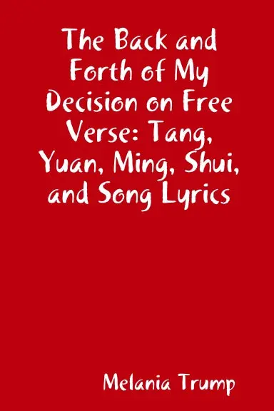 The Back And Forth Of My Decision On Free Verse: Tang And Song Lyrics 1