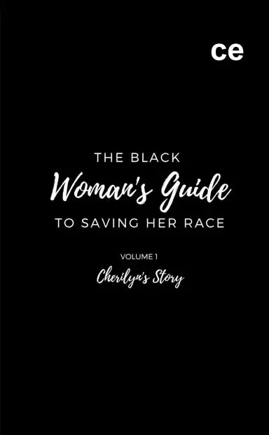 The Black Woman's Guide To Saving Her Race 1