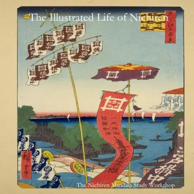 The Illustrated Life Of Nichiren 1