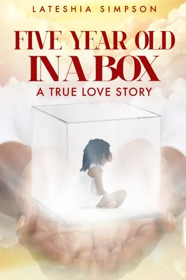 Five-Year-Old In A Box: A True Love Story 1