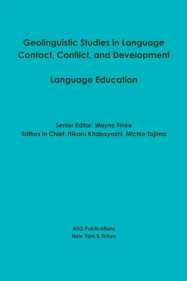 Geolinguistic Studies In Language Contact, Conflict, And Development: Language Education 1