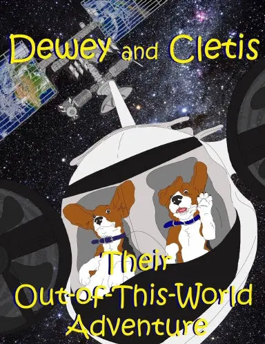 Dewey And Cletis:  Their Out-Of-This-World Adventure 1