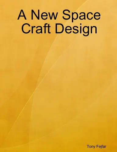 A New Space Craft Design 1