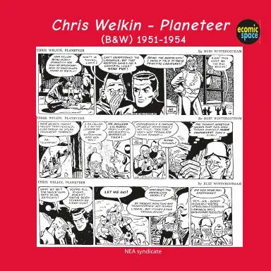 Chris Welkin - Planeteer (B&W) 1951-1954 1