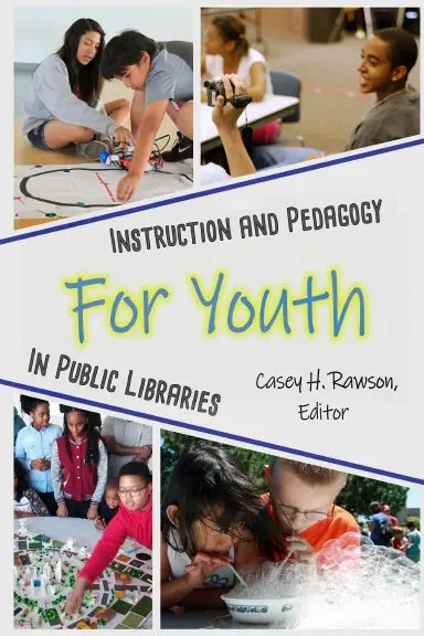 Instruction And Pedagogy For Youth In Public Libraries 1