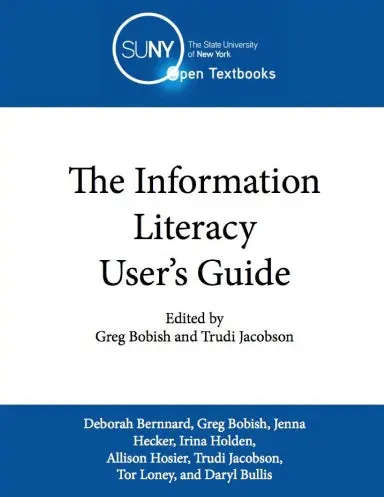 The Information Literacy Userõs Guide: An Open, Online Textbook 1
