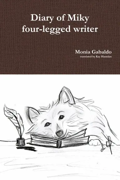Diary Of Miky Four-Legged Writer 1