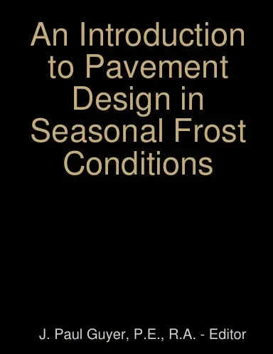 An Introduction To Pavement Design In Seasonal Frost Conditions 1