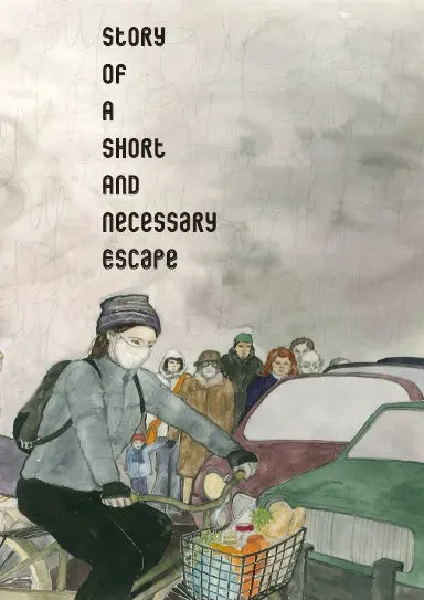 Story Of A Short And Necessary Escape 1