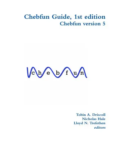 Chebfun Guide, 1St Edition 1
