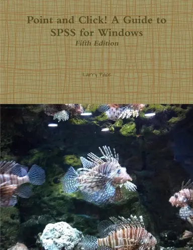 Point And Click! A Guide To Spss For Windows, Fifth Edition 1