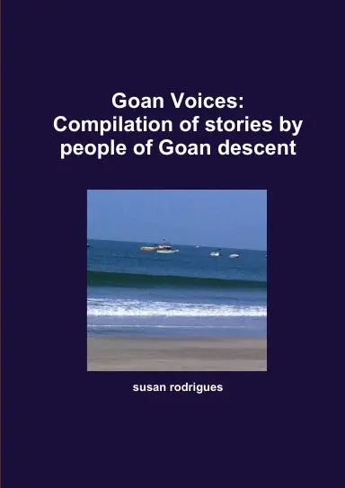 Goan Voices: Compilation Of Stories 1