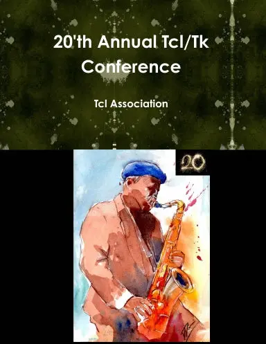 20'Th Annual Tcl/Tk Conference 1