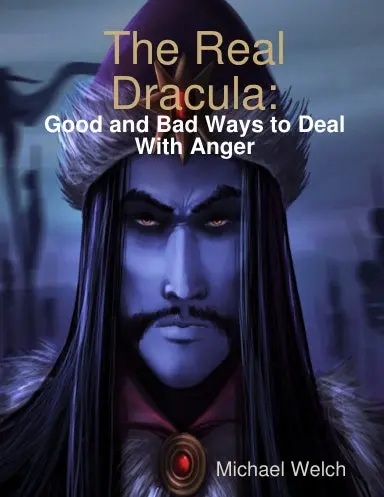 The Real Dracula: Good And Bad Ways To Deal With Anger 1
