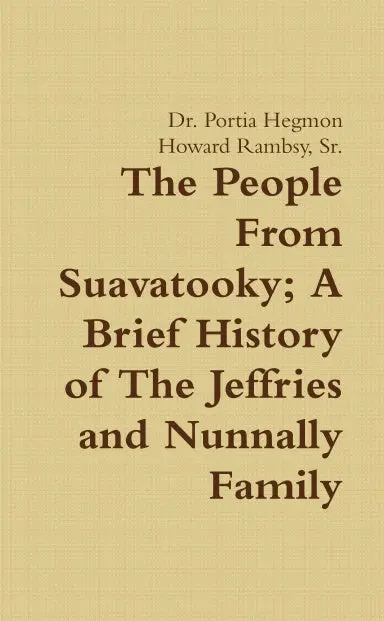The People From Suavatooky A Brief History Of The Jeffries And Nunnally Family 1