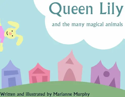 Queen Lily And The Many Magical Animals 1