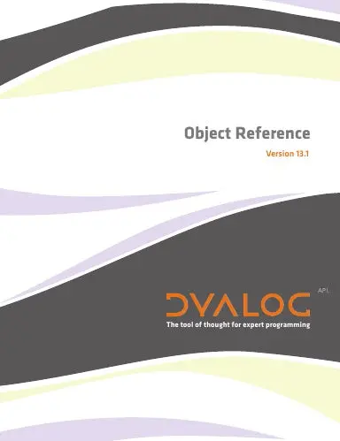Dyalog Version 13.1 Object Reference 1