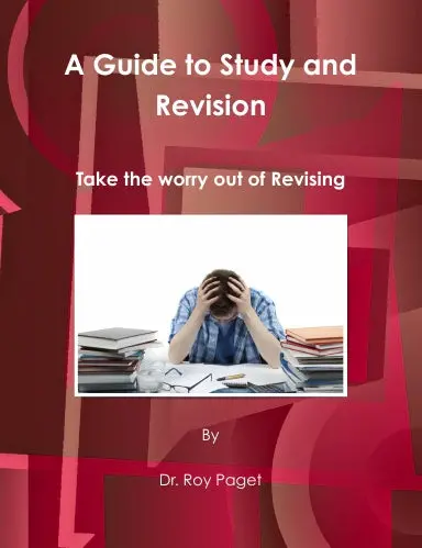 A Guide To Study And Revision 1
