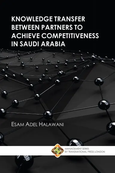 Knowledge Transfer Between Partners To Achieve Competitiveness In Saudi Arabia 1