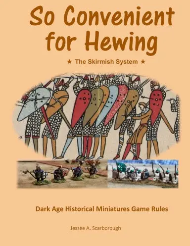 So Convenient For Hewing - The Skirmish System 1