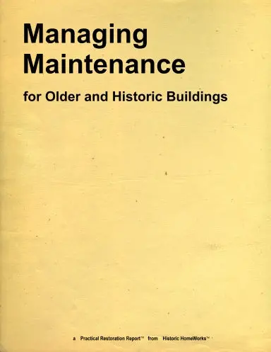 Managing Maintenance For Older And Historic Buildings 1