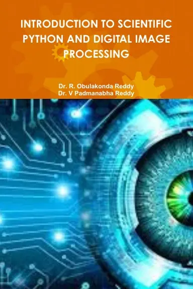 Introduction To Scientific Python And Digital Image Processing 1