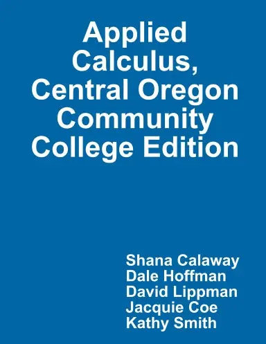 Applied Calculus, Central Oregon Community College Edition 1