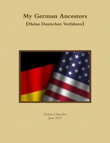 My German Ancestors (Softcover & B&W) 1