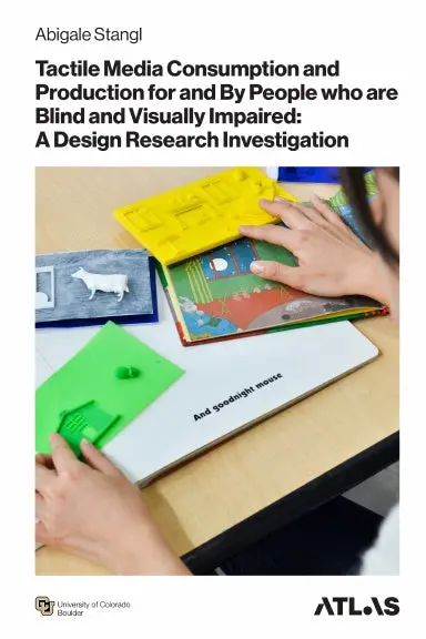 Tactile Media Consumption And Production For And By People Who Are Blind And Visually Impaired 1