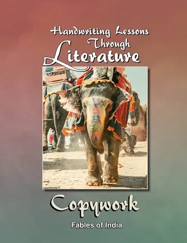 Handwriting Lessons Through Literature: Fables Of India - Manuscript 1