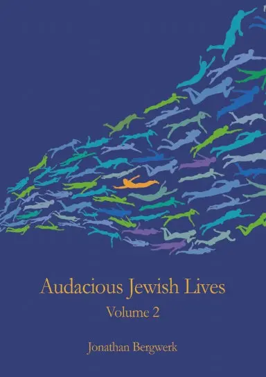 Audacious Jewish Lives Vol. 2 1