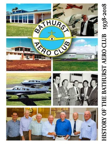 History Of The Bathurst Aero Club 1938-2018 (Black & White) 1