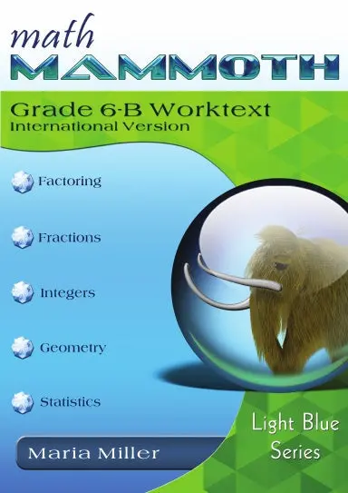 Math Mammoth Grade 6-B Worktext (International Version) 1