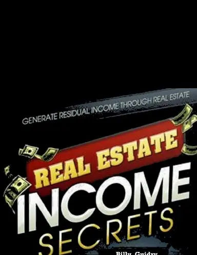 Real Estate Income Secrets 1