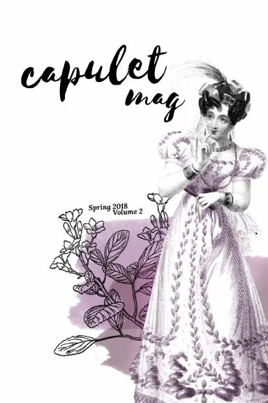 Capulet Mag Spring 2018 Volume 2 1