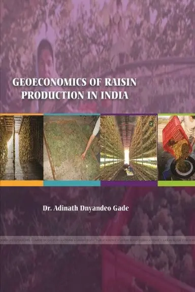 Geoeconomics Of Raisin Production In India 1