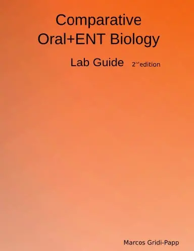 Comparative Oral+Ent Biology - Lab Guide 1
