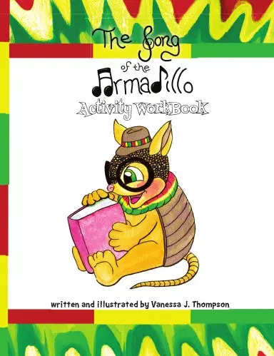 The Song Of The Armadillo: Activity Workbook 1