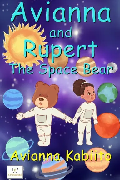 Avianna And Rupert The Space Bear 1