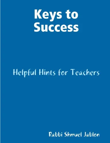 Keys To Success: Helpful Hints For Teachers 1